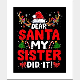 Dear Santa My Sister Did It Funny Christmas Posters and Art